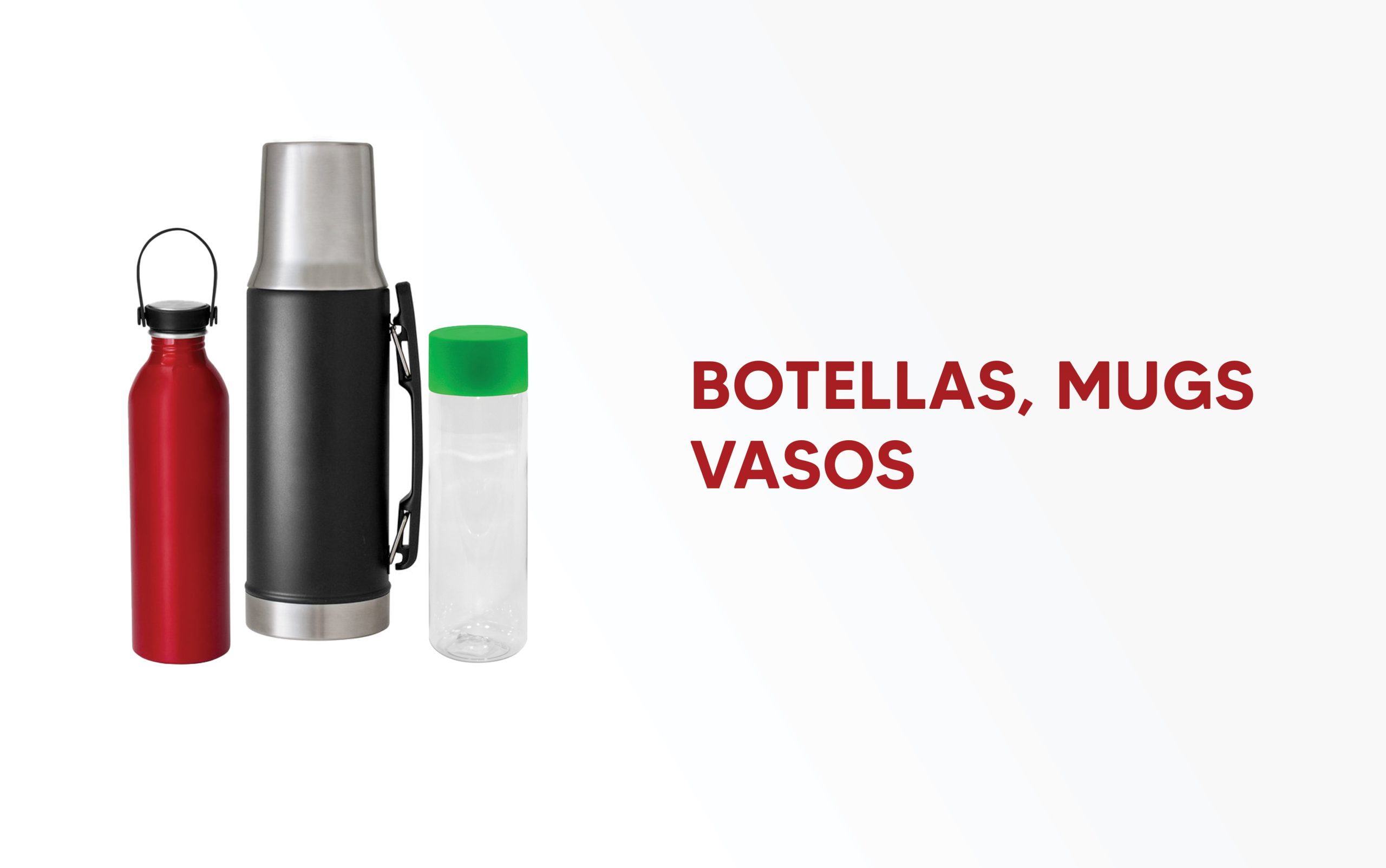 Botellas y Mugs